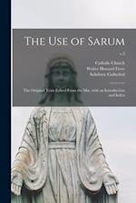 The Use of Sarum : the Original Texts Edited From the Mss. With an Introduction and Index; v.2 