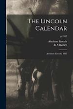 The Lincoln Calendar : Abraham Lincoln, 1917; yr.1917 