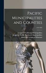 Pacific Municipalities and Counties; v.36 1922 