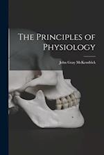 The Principles of Physiology [microform] 
