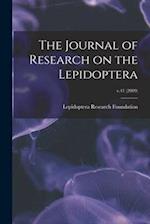 The Journal of Research on the Lepidoptera; v.41 (2009)