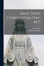 Saint John Chrysostom (344-407) 