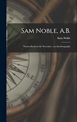 Sam Noble, A.B.; 'tween Decks in the 'seventies