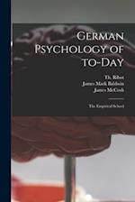 German Psychology of To-day : the Empirical School 