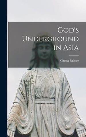 God's Underground in Asia