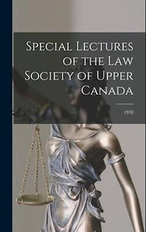 Special Lectures of the Law Society of Upper Canada; 1978