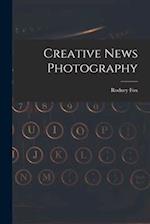 Creative News Photography