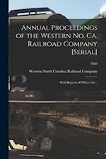 Annual Proceedings of the Western No. Ca. Railroad Company [serial] : With Reports of Officers for ..; 1869 