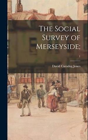 The Social Survey of Merseyside;; 1
