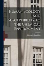 Human Ecology and Susceptibility to the Chemical Environment