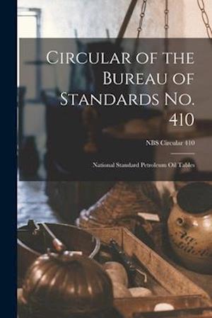 Circular of the Bureau of Standards No. 410