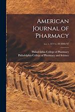 American Journal of Pharmacy; n.s. v. 12 = v. 18 1846/47 