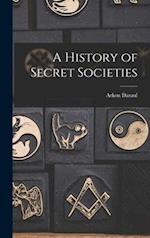 A History of Secret Societies