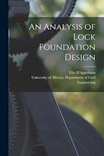 An Analysis of Lock Foundation Design