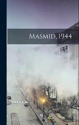 Masmid, 1944