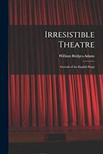 Irresistible Theatre