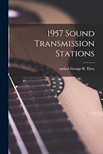 1957 Sound Transmission Stations