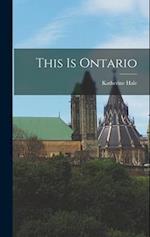 This is Ontario