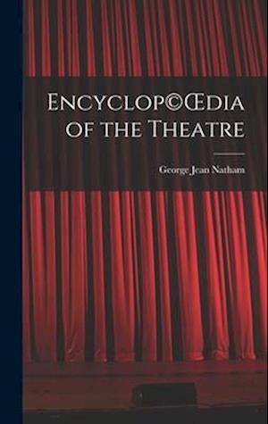 Encyclop(c)OEdia of the Theatre