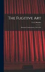 The Fugitive Art; Dramatic Commentaries, 1947-1951