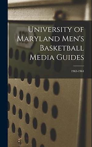 University of Maryland Men's Basketball Media Guides; 1963-1964