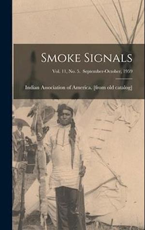 Smoke Signals; Vol. 11, No. 5. September-October, 1959