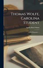 Thomas Wolfe, Carolina Student