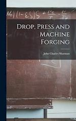 Drop, Press and Machine Forging