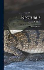 Necturus; a Laboratory Manual