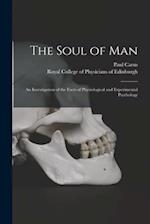 The Soul of Man : an Investigation of the Facts of Physiological and Experimental Psychology 