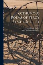 Posthumous Poems of Percy Bysshe Shelley 
