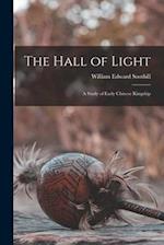 The Hall of Light; a Study of Early Chinese Kingship