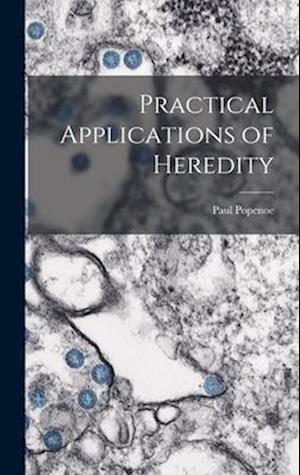 Practical Applications of Heredity