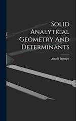 Solid Analytical Geometry And Determinants