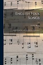 English Folk Songs : Collected and Arr. With Pianoforte Accompaniment; v.1 
