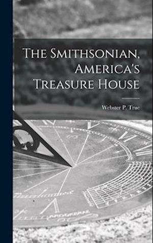 The Smithsonian, America's Treasure House