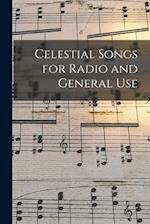 Celestial Songs for Radio and General Use