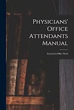 Physicians' Office Attendants Manual