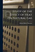 Study of the Effect of Heat on Natural Gas