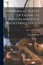 Historical Survey of Fading at Medium and High Radio Frequencies; NBS Technical Note 133