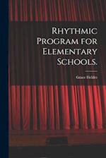Rhythmic Program for Elementary Schools.