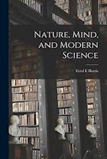 Nature, Mind, and Modern Science