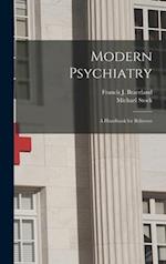 Modern Psychiatry; a Handbook for Believers