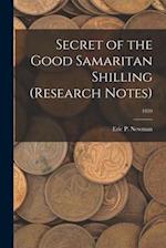 Secret of the Good Samaritan Shilling (Research Notes); 1959