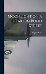 Moonlight on a Lake in Bond Street