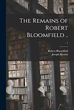 The Remains of Robert Bloomfield ..; 1 