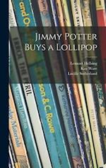 Jimmy Potter Buys a Lollipop