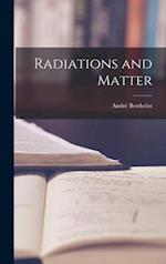 Radiations and Matter