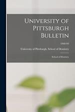 University of Pittsburgh Bulletin : School of Dentistry; 1908/09 