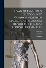 Town of Lynnfield, Essex County, Commonwealth of Massachusetts, annual Report for the Year Ending December 31 ..; 1928-1929